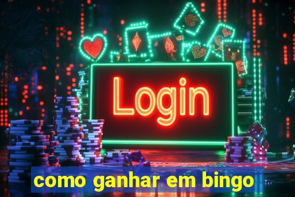 como ganhar em bingo